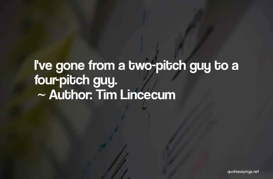 Tim Lincecum Quotes 737759