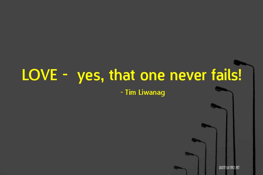 Tim Liwanag Quotes 1405743 Tim Liwanag Quotes 1405743