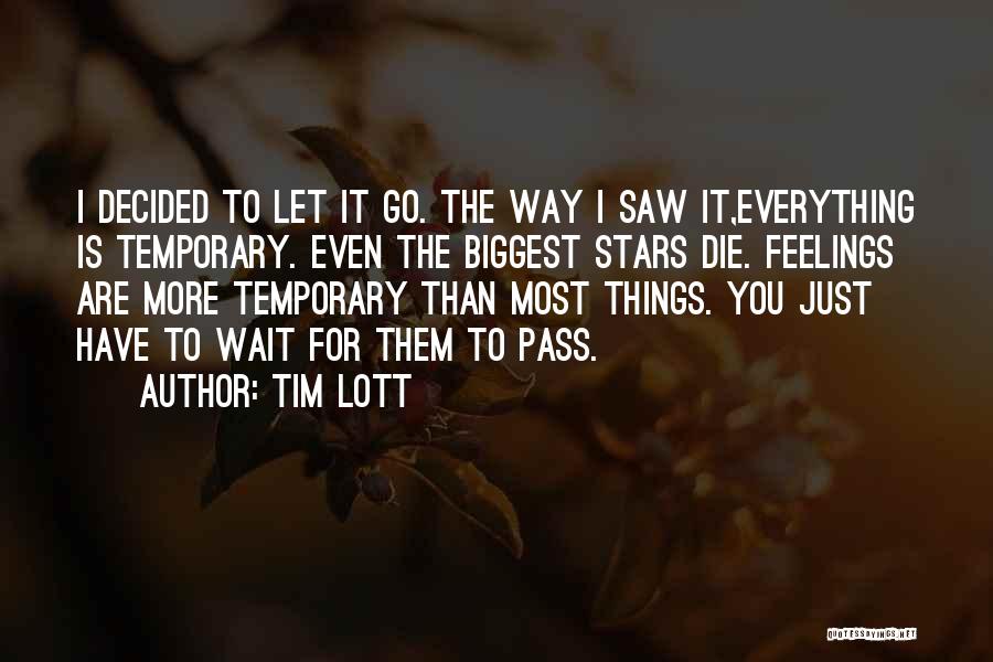 Tim Lott Quotes 744389