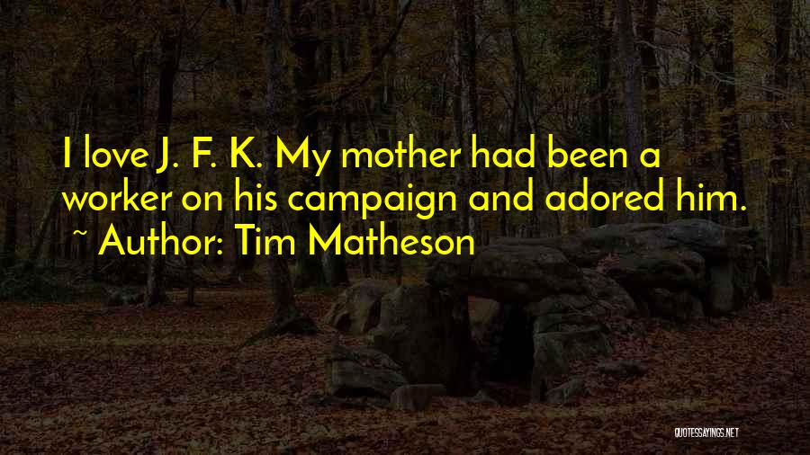 Tim Matheson Quotes 2214752