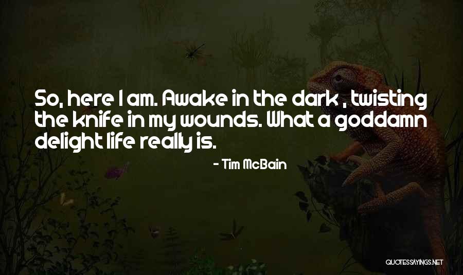 Tim McBain Quotes 930301 Tim McBain Quotes 930301