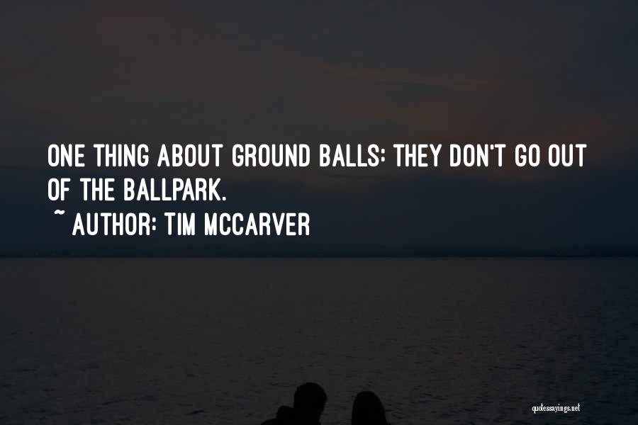 Tim McCarver Quotes 1162488