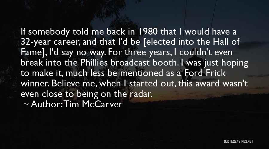 Tim McCarver Quotes 187084