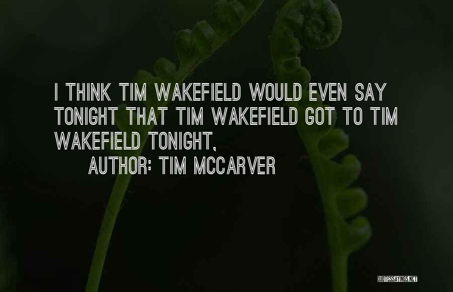 Tim McCarver Quotes 543066