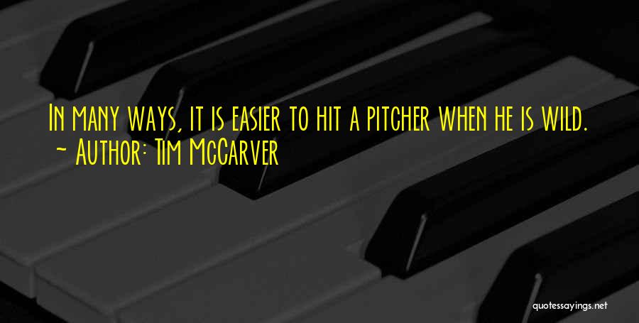 Tim McCarver Quotes 609007