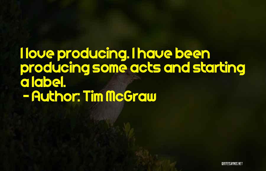 Tim Mcgraw It's Your Love Quotes By Tim McGraw