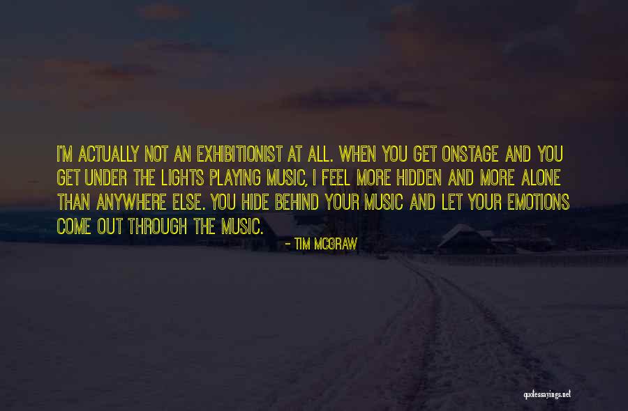 Tim McGraw Quotes 1011784 Tim McGraw Quotes 1011784