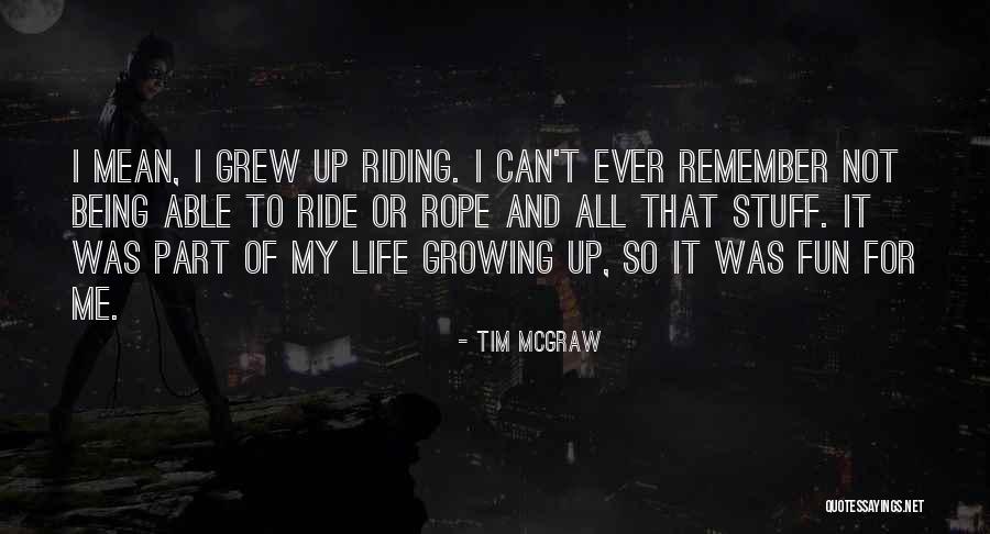 Tim McGraw Quotes 1068283 Tim McGraw Quotes 1068283