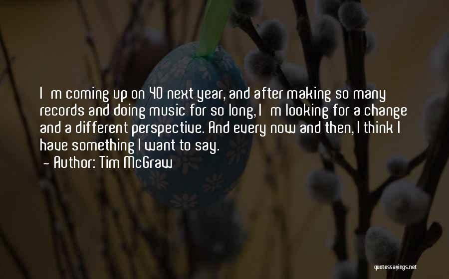 Tim McGraw Quotes 1146223