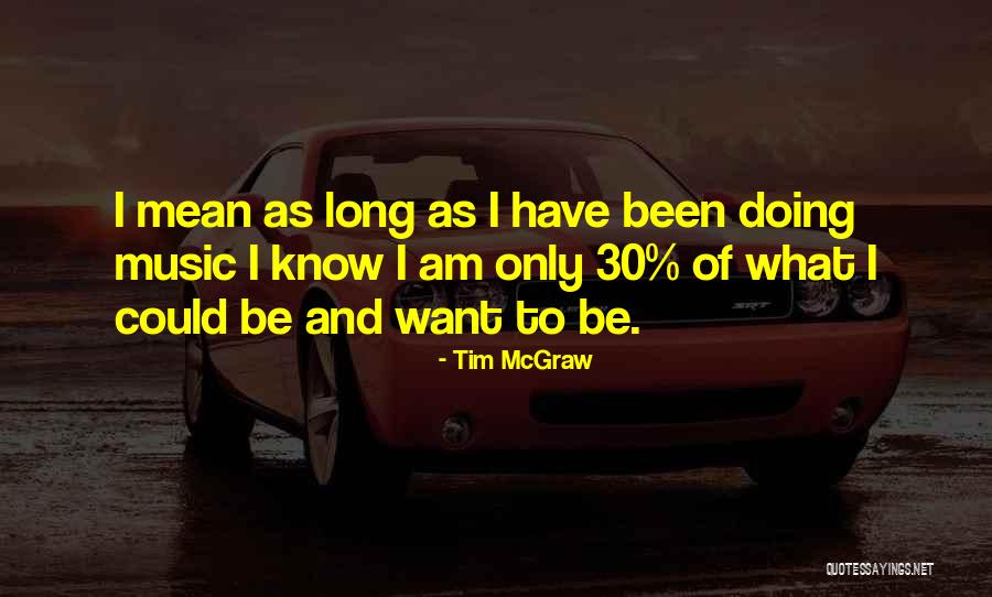 Tim McGraw Quotes 1281894