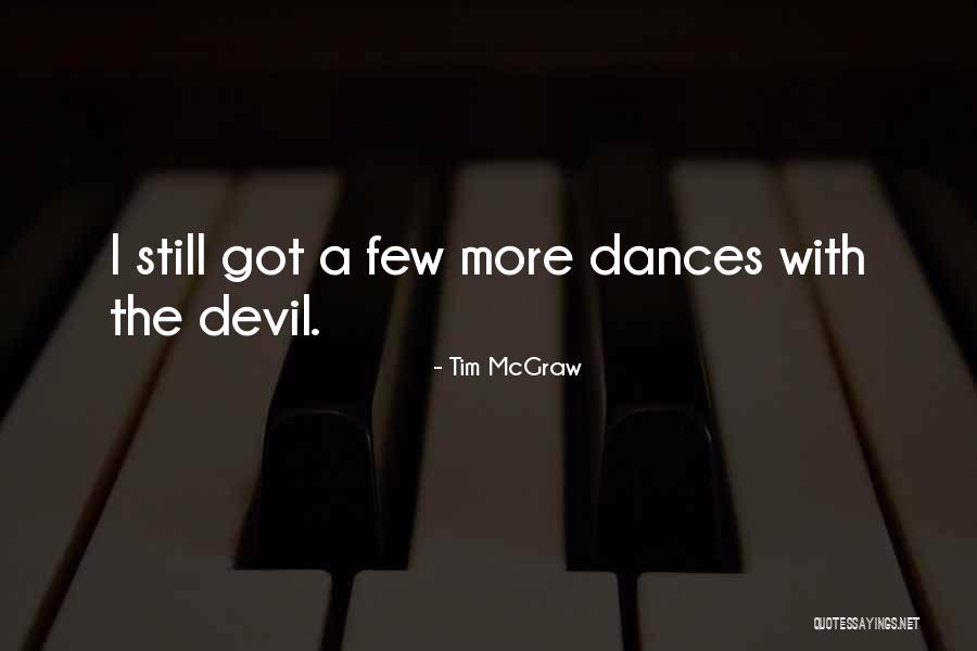 Tim McGraw Quotes 1365681 Tim McGraw Quotes 1365681