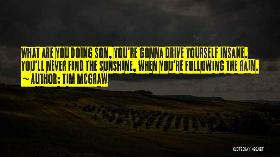 Tim McGraw Quotes 1409658