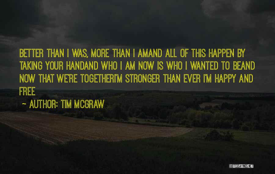 Tim McGraw Quotes 1734066