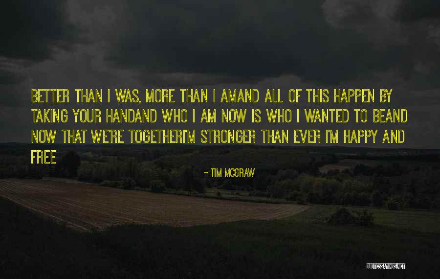 Tim McGraw Quotes 1734066