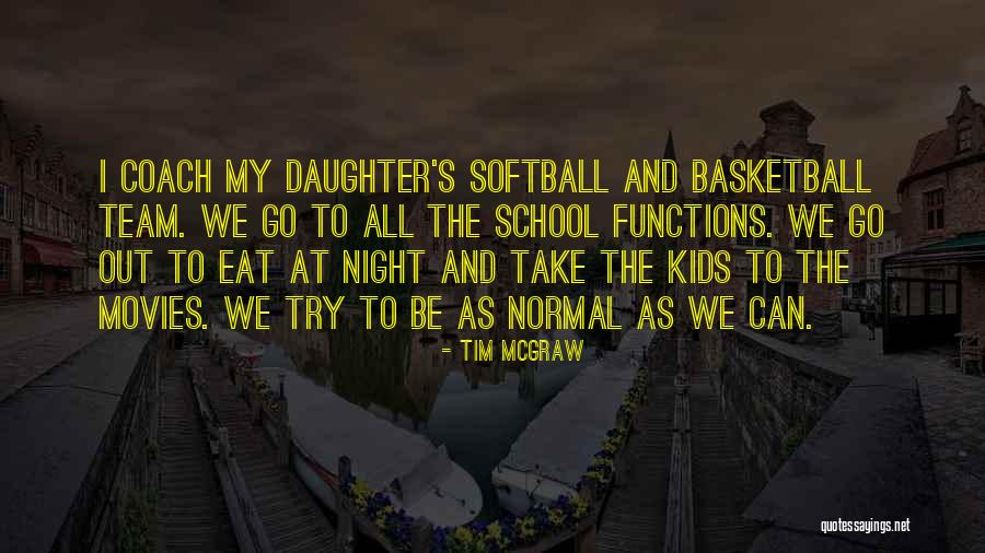 Tim McGraw Quotes 1969478 Tim McGraw Quotes 1969478