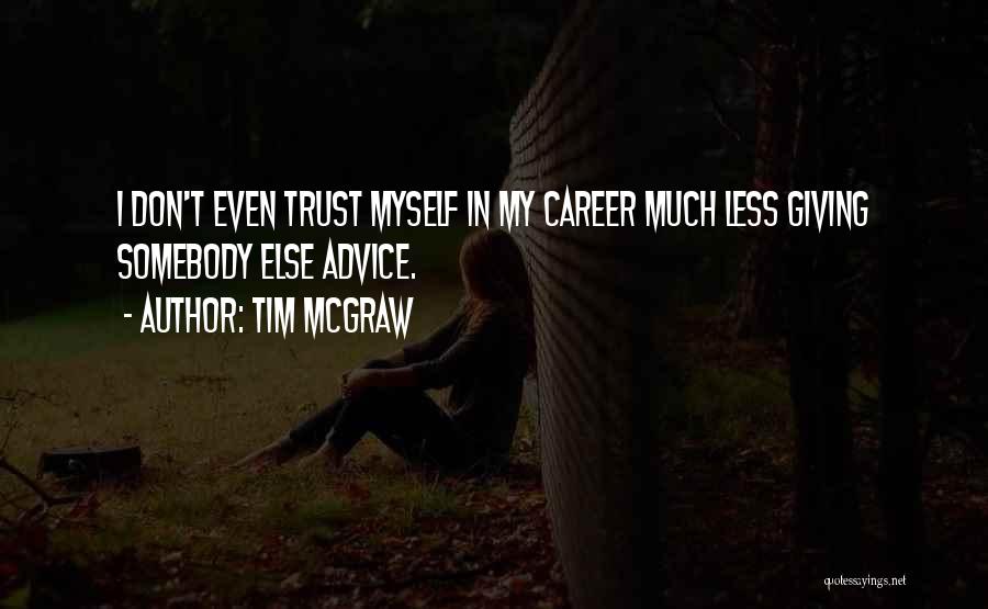 Tim McGraw Quotes 199449