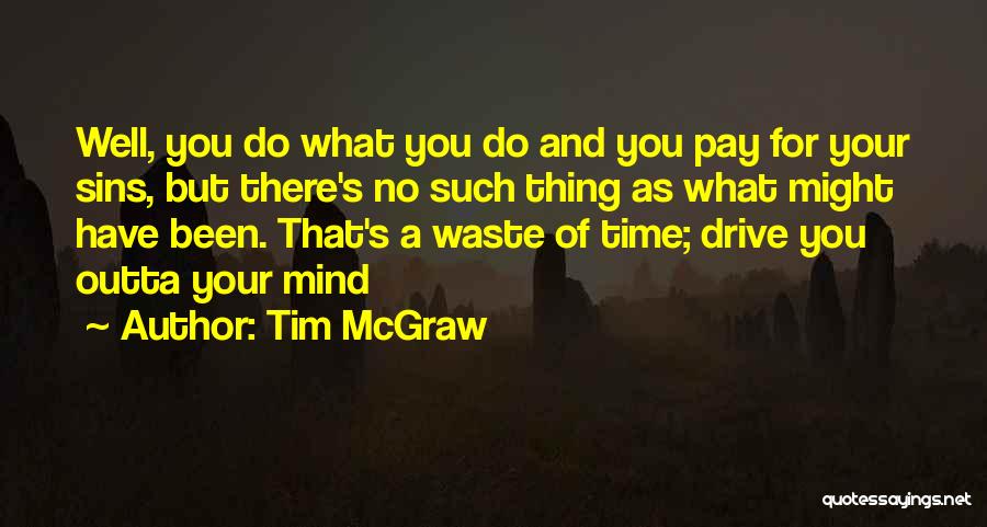 Tim McGraw Quotes 253426