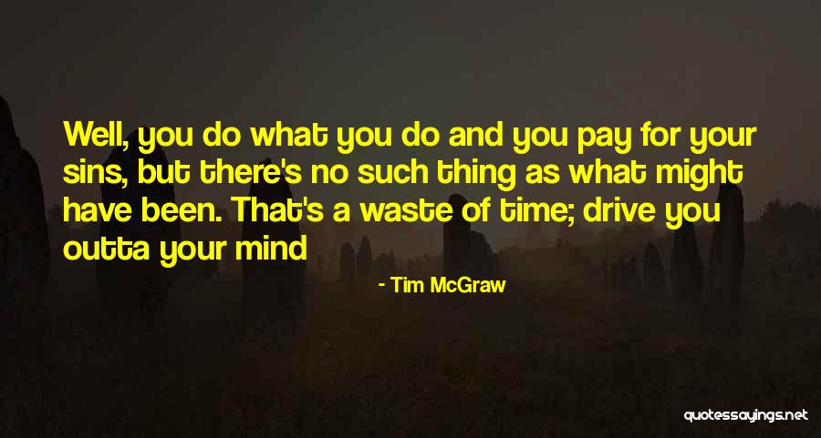 Tim McGraw Quotes 253426