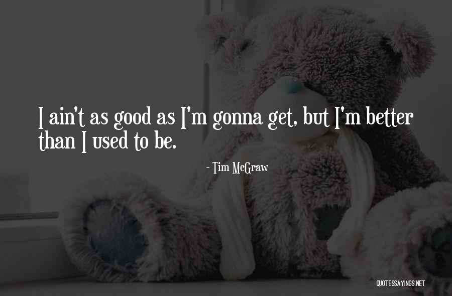 Tim McGraw Quotes 299403