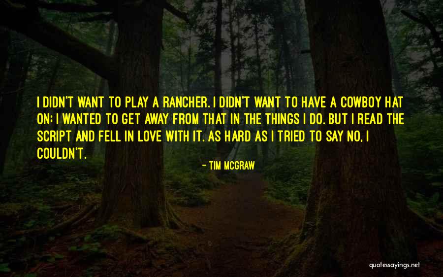 Tim McGraw Quotes 321150