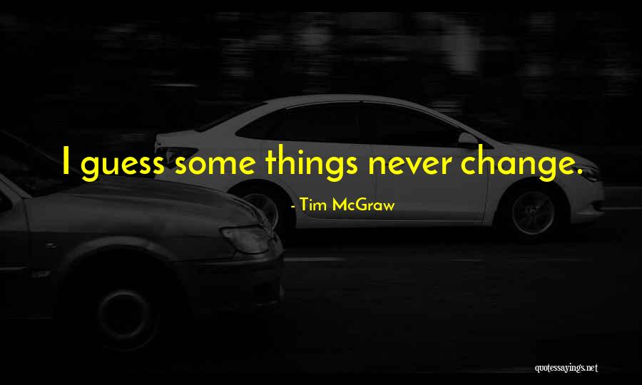 Tim McGraw Quotes 799656