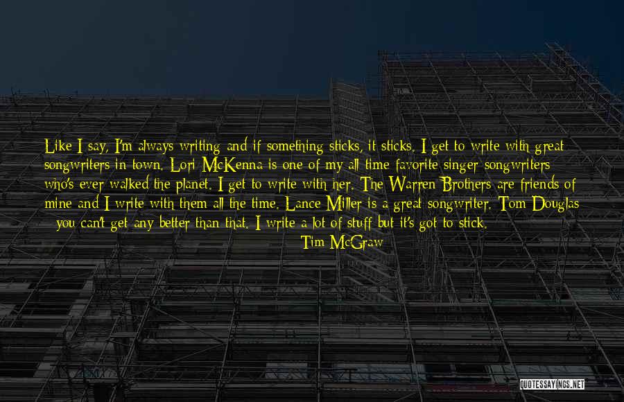 Tim McGraw Quotes 944998 Tim McGraw Quotes 944998