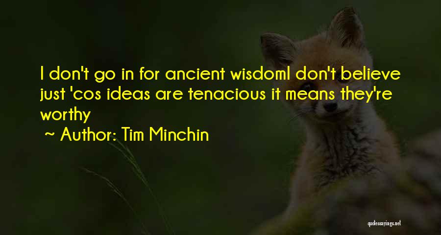 Tim Minchin Quotes 1298652