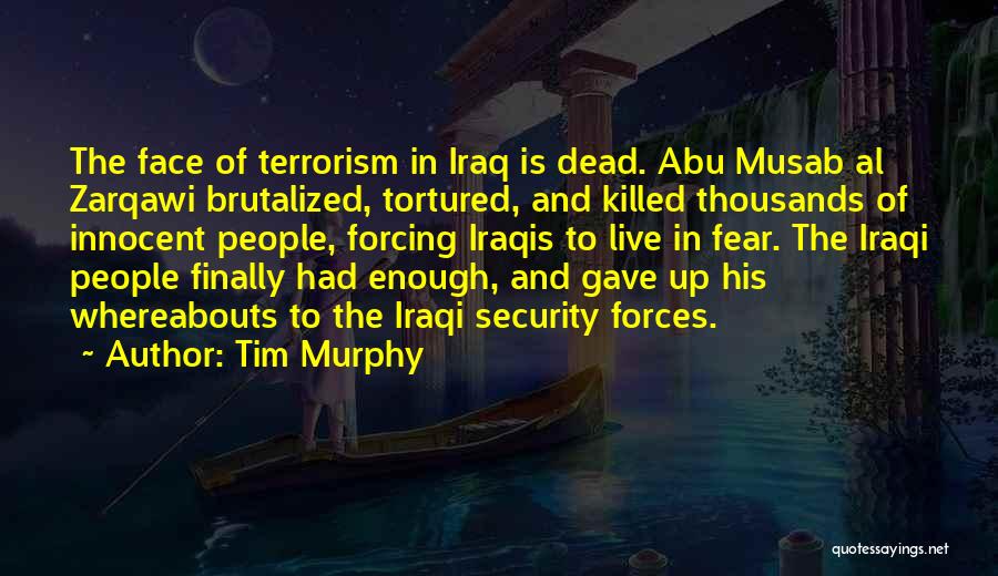 Tim Murphy Quotes 1167050
