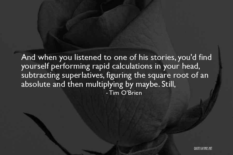 Tim O'leary Quotes By Tim O'Brien