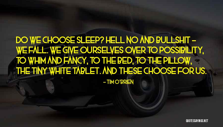 Tim O'leary Quotes By Tim O'Brien