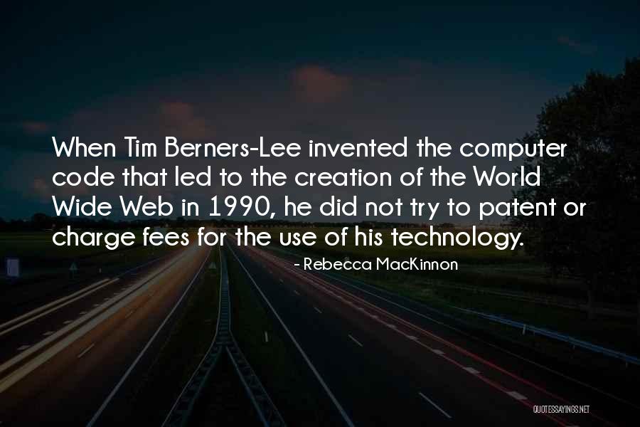 Tim O'reilly Web 2.0 Quotes By Rebecca MacKinnon Tim O'reilly Web 2.0 Quotes By Rebecca MacKinnon