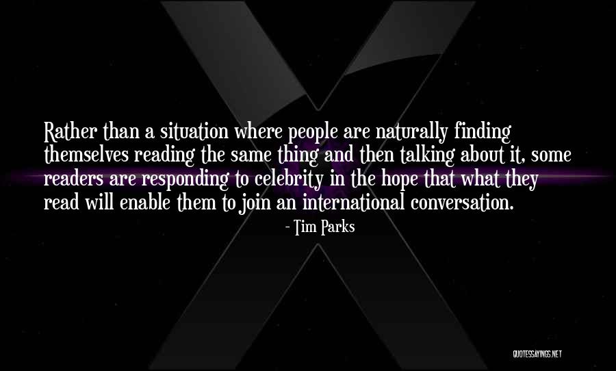 Tim Parks Quotes 1107841