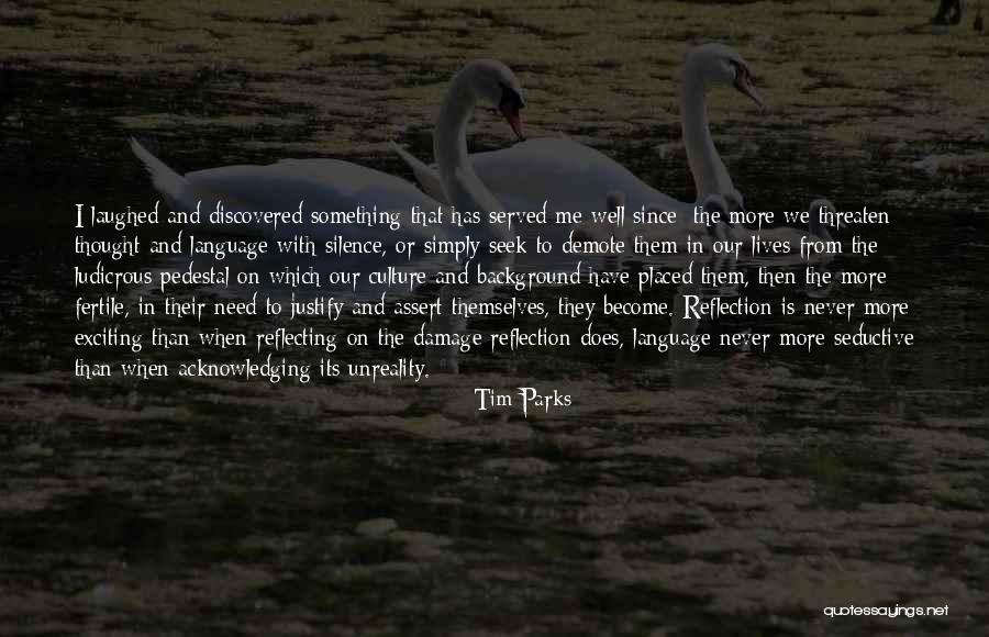 Tim Parks Quotes 1421263