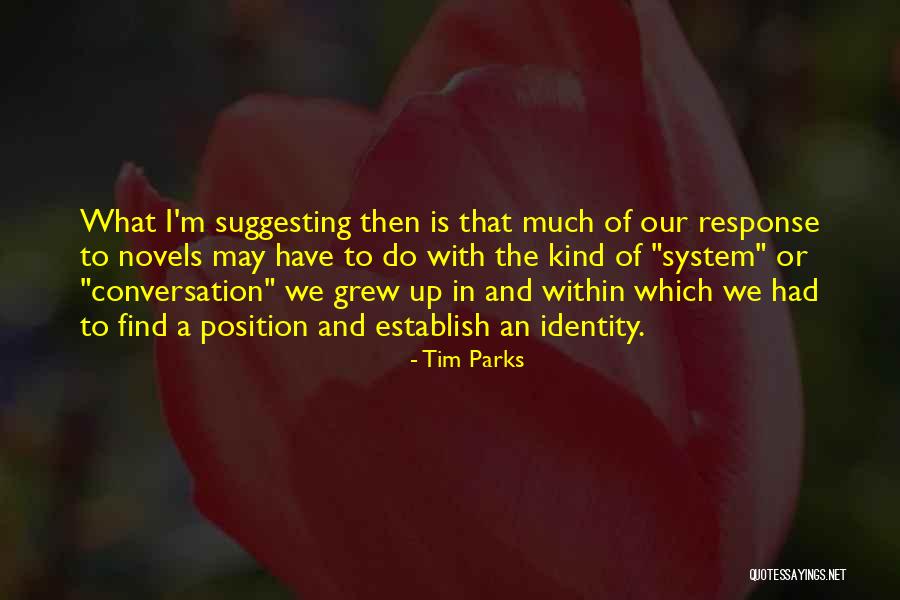 Tim Parks Quotes 1457670