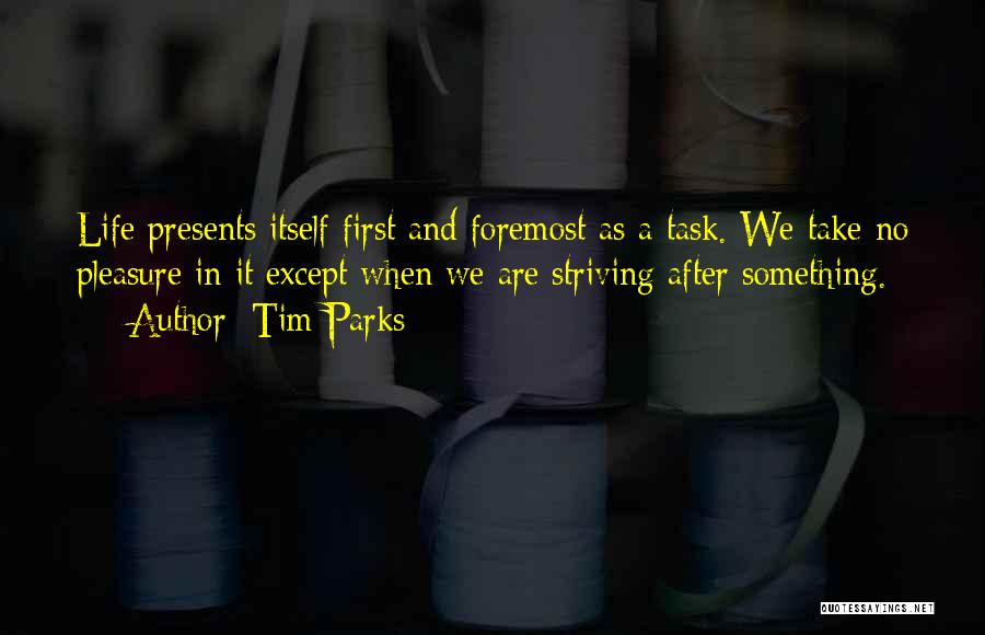Tim Parks Quotes 1496546