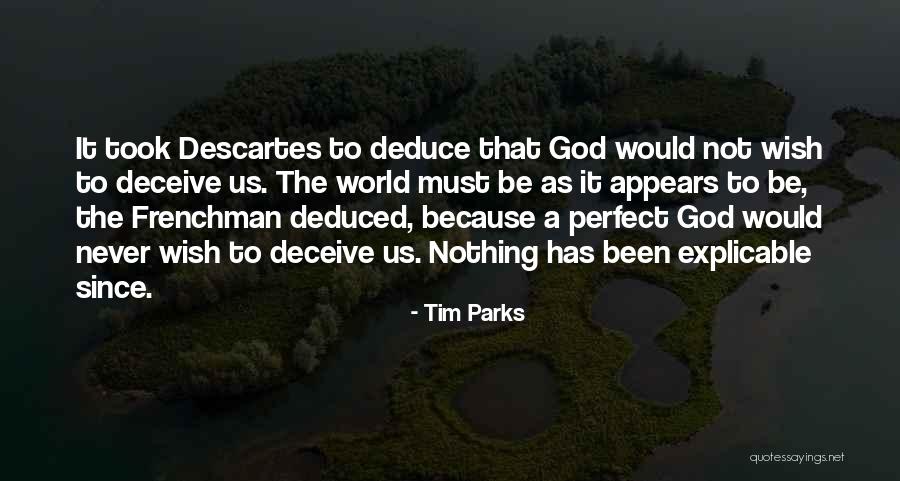 Tim Parks Quotes 1557449