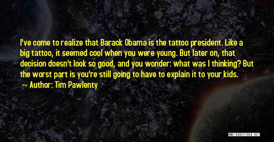Tim Pawlenty Quotes 961160
