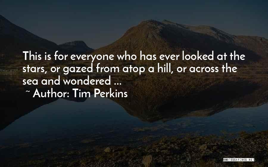 Tim Perkins Quotes 102338