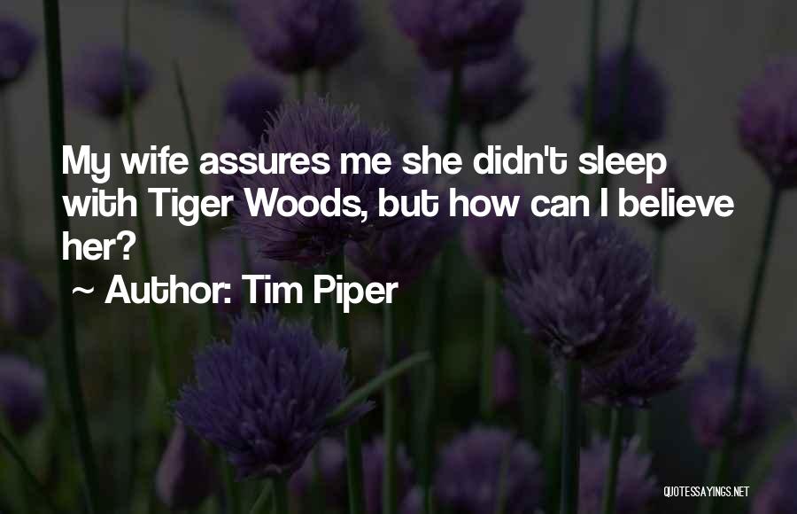 Tim Piper Quotes 768189