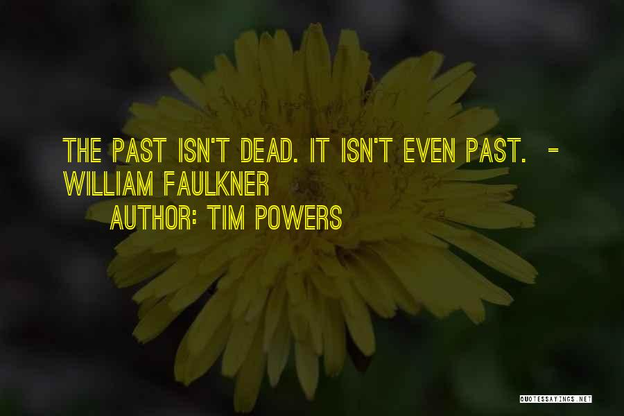 Tim Powers Quotes 1024100