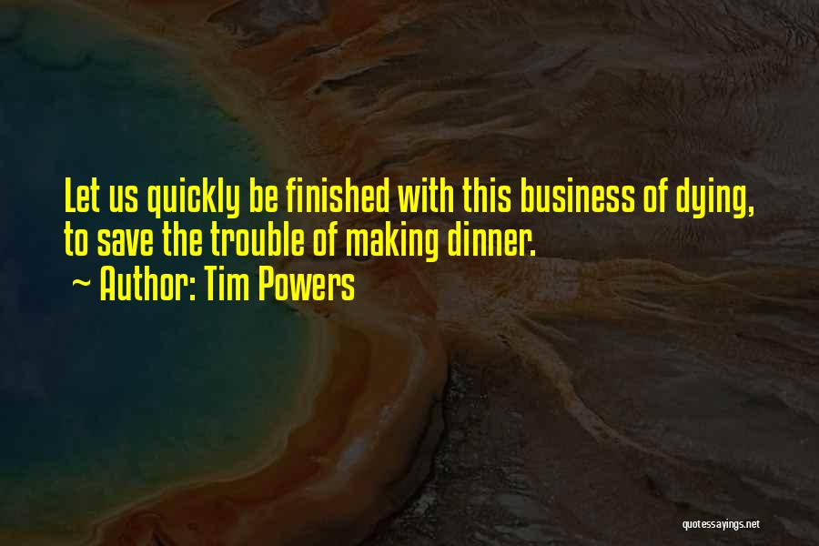 Tim Powers Quotes 1461252