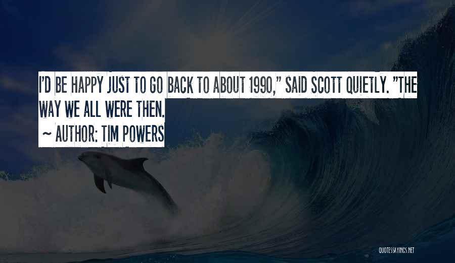 Tim Powers Quotes 1999547