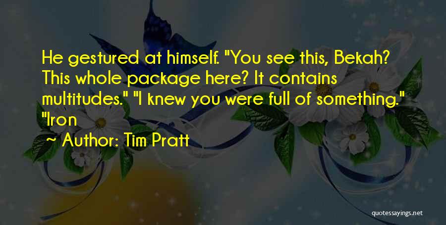 Tim Pratt Quotes 1602669