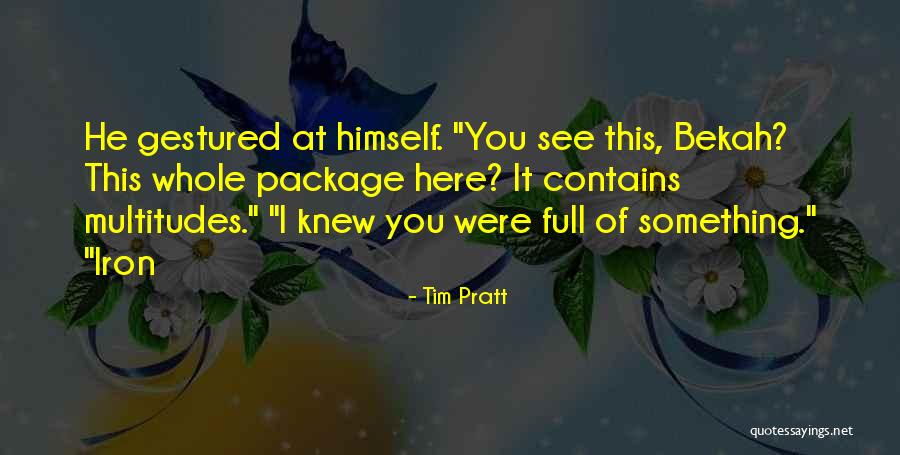 Tim Pratt Quotes 1602669