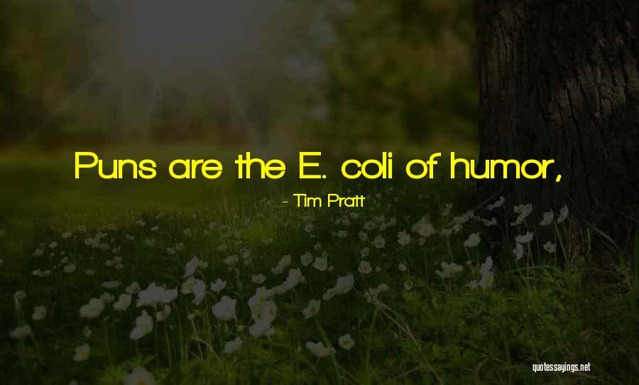 Tim Pratt Quotes 1750597