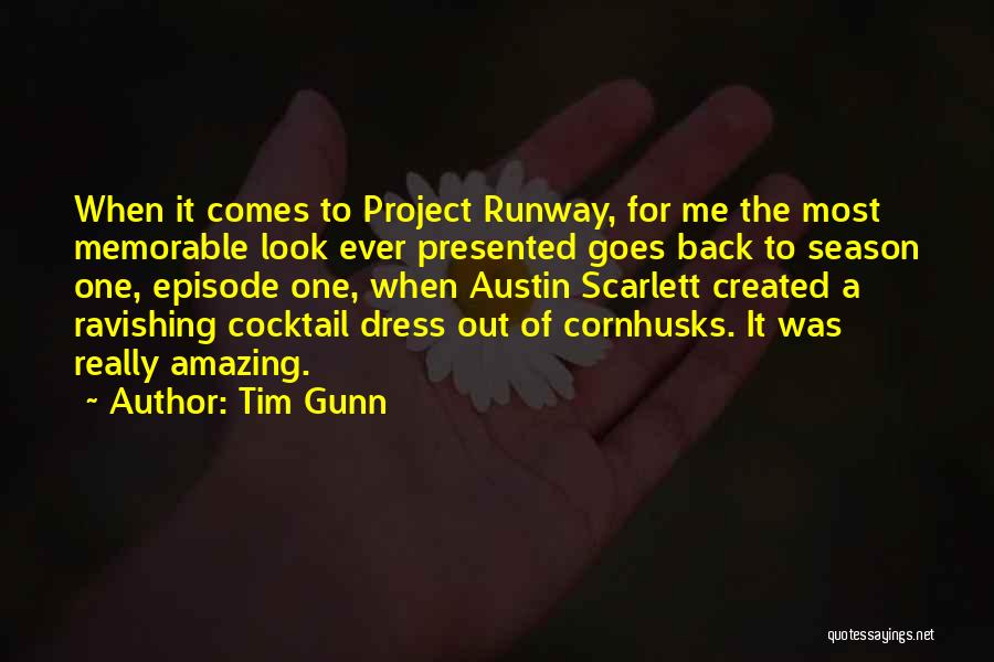 Tim Project Runway Quotes By Tim Gunn