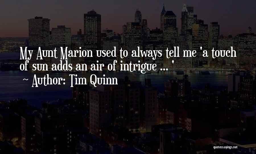 Tim Quinn Quotes 243802