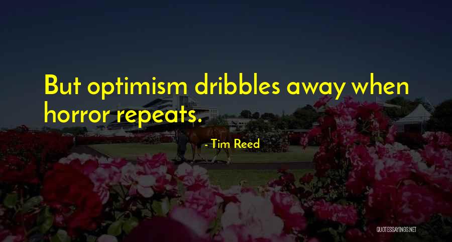 Tim Reed Quotes 470937