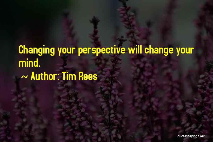 Tim Rees Quotes 102654