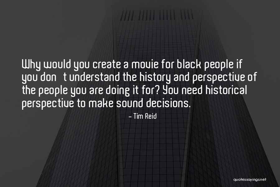 Tim Reid Quotes 1214755